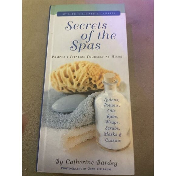 Secrets of the Spas : Pamper and Vitalize Yourself at Home by Catherine... - Picture 1 of 2